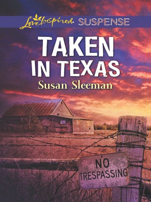 Title details for Taken in Texas by Susan Sleeman - Available